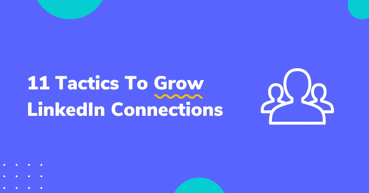 11 Tactics to Grow on LinkedIn & Build a Personal Brand in 2026